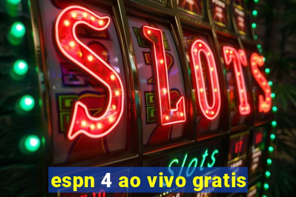 espn 4 ao vivo gratis